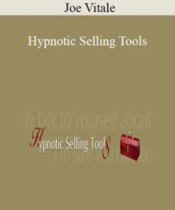 Joe Vitale – Hypnotic Selling Tools