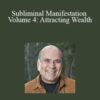 Joe Vitale Subliminal Manifestation Volume 4 Attracting Wealth 250x343 1 » Courses[GB]