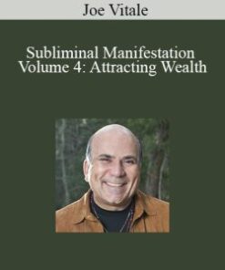 Joe Vitale – Subliminal Manifestation Volume 4: Attracting Wealth