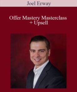 Joel Erway – Offer Mastery Masterclass + Upsell