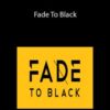 Joey Xoto Fade To Black. 1 250x343 1 » Courses[GB]