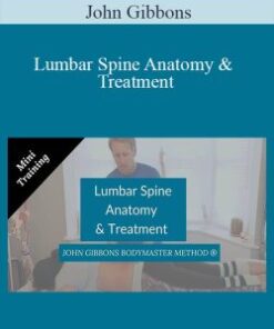John Gibbons – Lumbar Spine Anatomy & Treatment