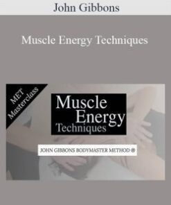 John Gibbons – Muscle Energy Techniques