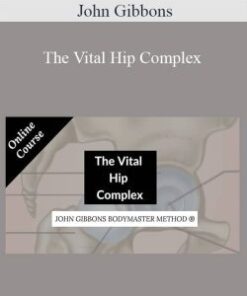 John Gibbons – The Vital Hip Complex