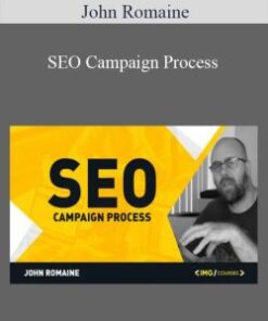 John Romaine – SEO Campaign Process
