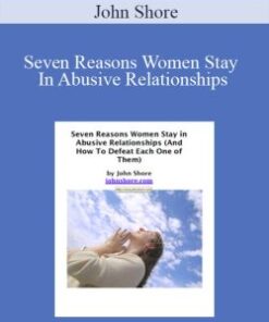 John Shore – Seven Reasons Women Stay In Abusive Relationships
