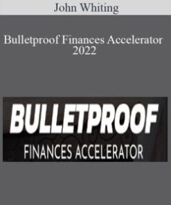 John Whiting – Bulletproof Finances Accelerator 2022