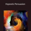 Joseph Riggio Hypnotic Persuasion 250x343 1 » Courses[GB]
