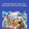 Joseph Riggio – Setting Radical Goals, The Structure and Form of Hyper 2023