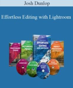 Josh Dunlop – Effortless Editing with Lightroom