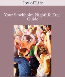 Joy of Life – Your Stockholm Nightlife Free Guide
