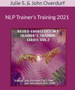 Julie Silverthorn & John Overdurf – NLP Trainer’s Training 2021
