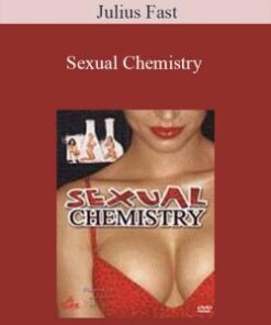 Julius Fast – Sexual Chemistry