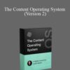 Justin Welsh – The Content Operating System (Version 2)