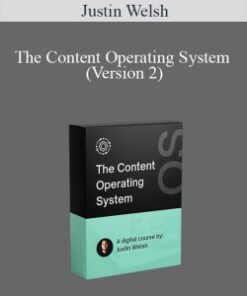 Justin Welsh – The Content Operating System (Version 2)