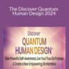 Karen Curry Parker The Discover Quantum Human Design 2024 250x343 1 » Courses[GB]