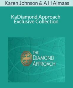 Karen Johnson & A H Almaas – Diamond Approach Exclusive Collection