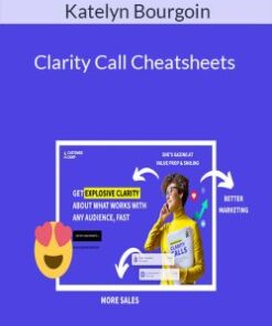 Katelyn Bourgoin – Clarity Call Cheatsheets