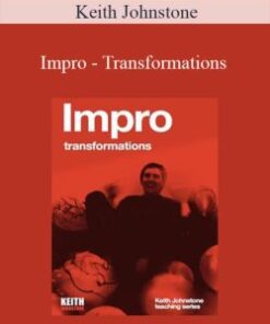 Keith Johnstone – Impro – Transformations