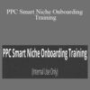 Kelly PPC Smart Niche Onboarding Training 250x343 1 » Courses[GB]