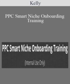 Kelly – PPC Smart Niche Onboarding Training