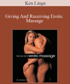 Ken Lingu – Giving And Receiving Erotic Massage