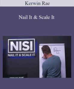 Kerwin Rae – Nail It & Scale It
