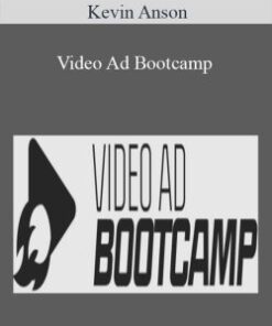 Kevin Anson – Video Ad Bootcamp