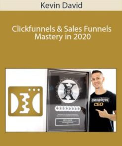 Kevin David – Clickfunnels & Sales Funnels Mastery in 2020