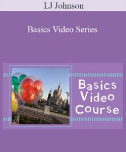 LJ Johnson – Basics Video Series