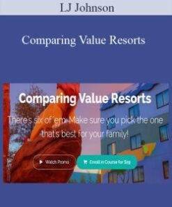 LJ Johnson – Comparing Value Resorts