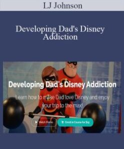 LJ Johnson – Developing Dad’s Disney Addiction