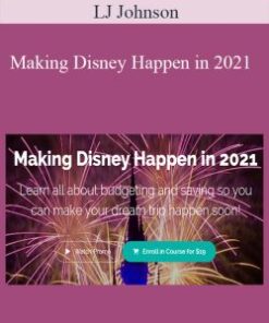 LJ Johnson – Making Disney Happen in 2021