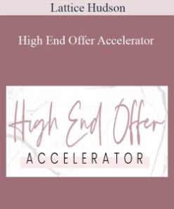 Lattice Hudson – High End Offer Accelerator