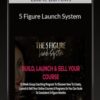 Laurie Burrows – 5 Figure Launch System