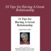 Laurie Weiss – 24 Tips for Having A Great Relationship