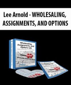 [Download Now] Lee Arnold – WHOLESALING, ASSIGNMENTS, AND OPTIONS