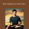 Loren Johnson E28093 Raw Tantra Live Class Vol 1 250x343 1 » Courses[GB]