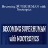 Lucas Aoun Becoming SUPERHUMAN with Nootropics 250x343 1 » Courses[GB]