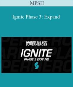 MPSH – Ignite Phase 3: Expand