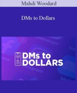 Mahdi Woodard – DMs to Dollars