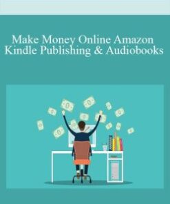 Make Money Online Amazon Kindle Publishing & Audiobooks