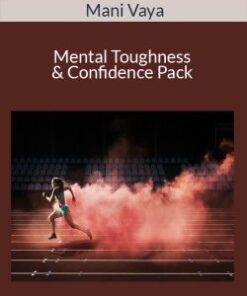 Mani Vaya – Mental Toughness & Confidence Pack