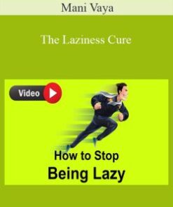 Mani Vaya – The Laziness Cure