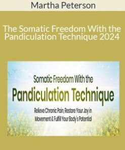 Martha Peterson – The Somatic Freedom With the Pandiculation Technique 2024