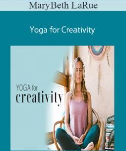 MaryBeth LaRue – Yoga for Creativity