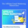 Matt Diggity – The Affiliate Email Marketing Masterclass