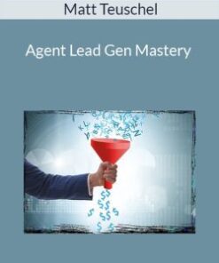 Matt Teuschel – Agent Lead Gen Mastery