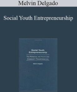 Melvin Delgado – Social Youth Entrepreneurship