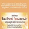 Michael Brian Baker The Experience Breathwork Fundamentals for Opening to Higher Consciousness 2024 250x343 1 » Courses[GB]